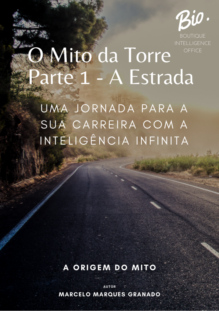 Capa do Livro #16: O MITO DA TORRE - PARTE 1 - A ESTRADA, Uma Jornada para Inteligência Infinita. Livros do Portfólio de Inteligência Infinita