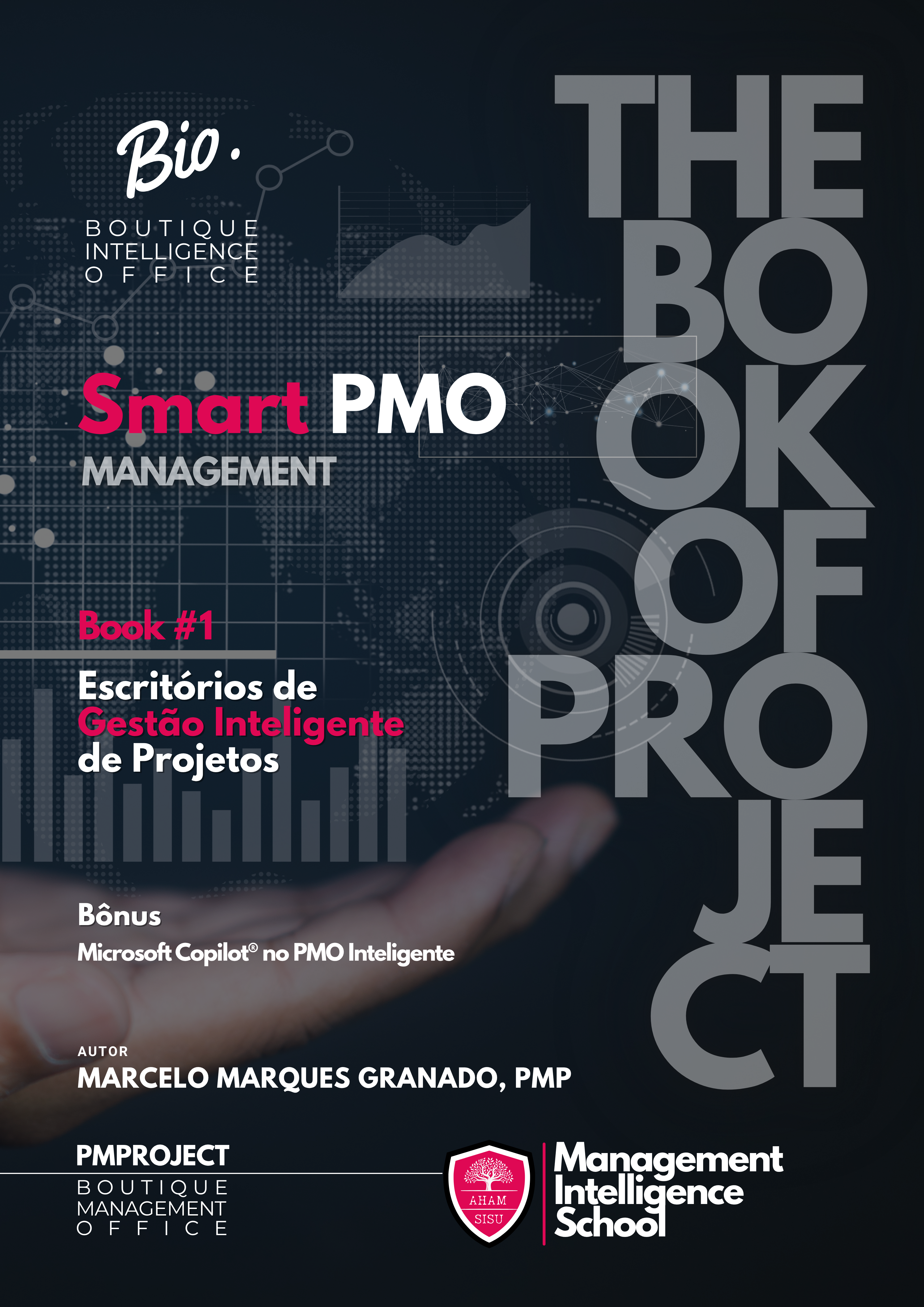 Smart PMO: Escritórios de Gestão Inteligente de Projetos, Book #1